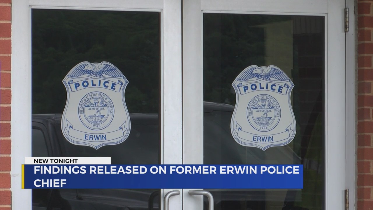 Erwin Police Erwin releases investigation report on fired police chief – WJHL | Tri ...