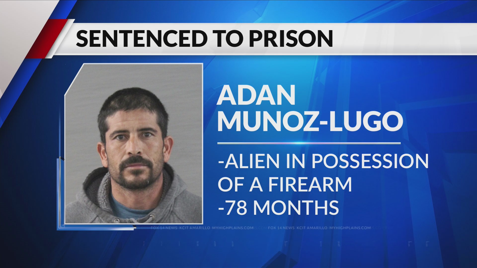1 man sentenced to prison in Amarillo Federal Court for illegal ...