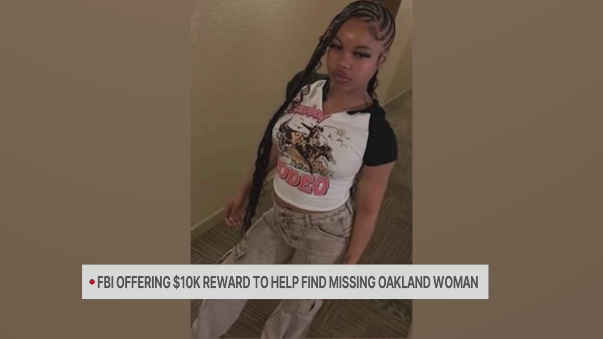 FBI offering $10K reward to help find missing Oakland woman – KRON4