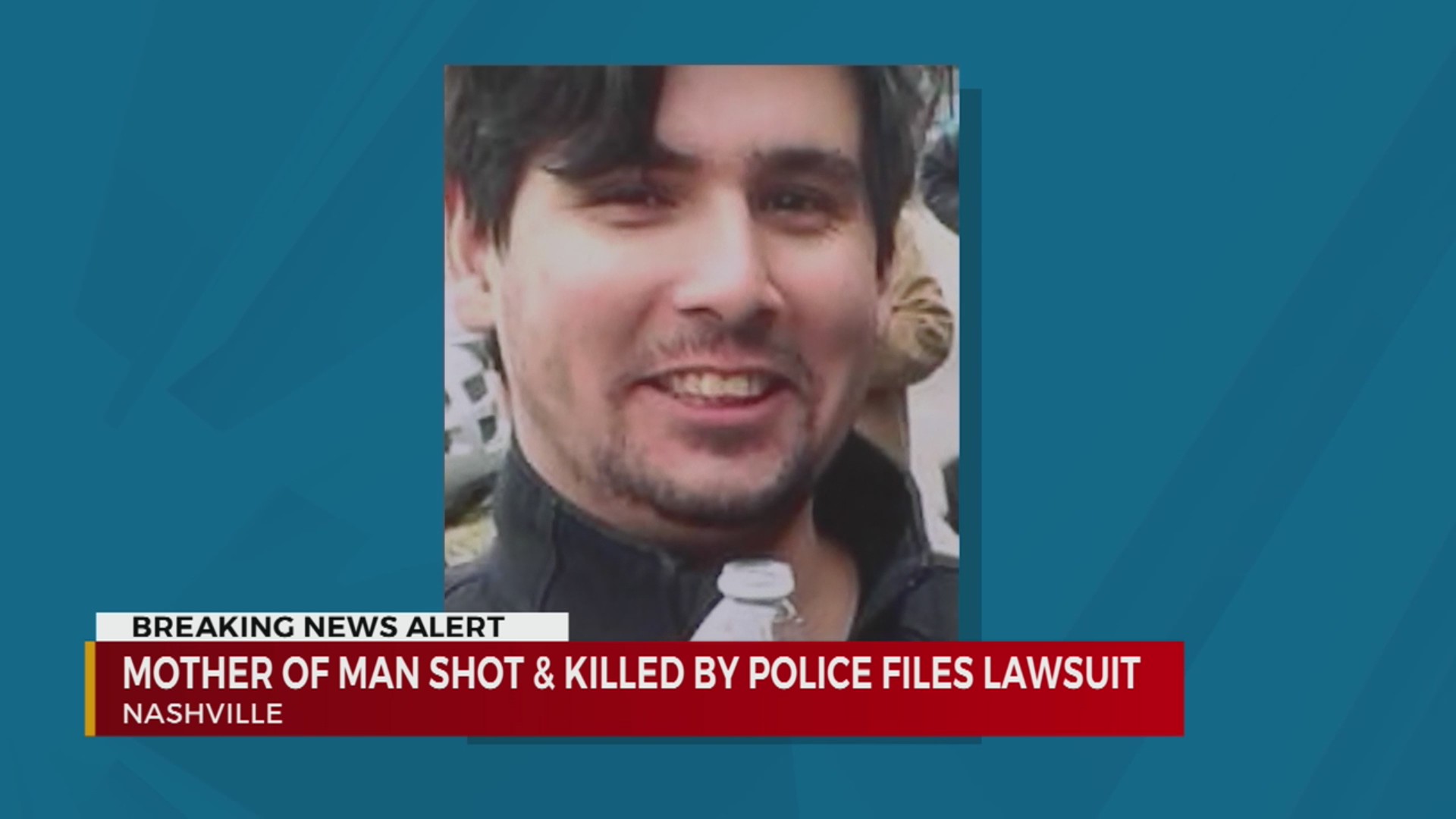 Mother of man shot, killed by Metro police files lawsuit – WKRN News 2