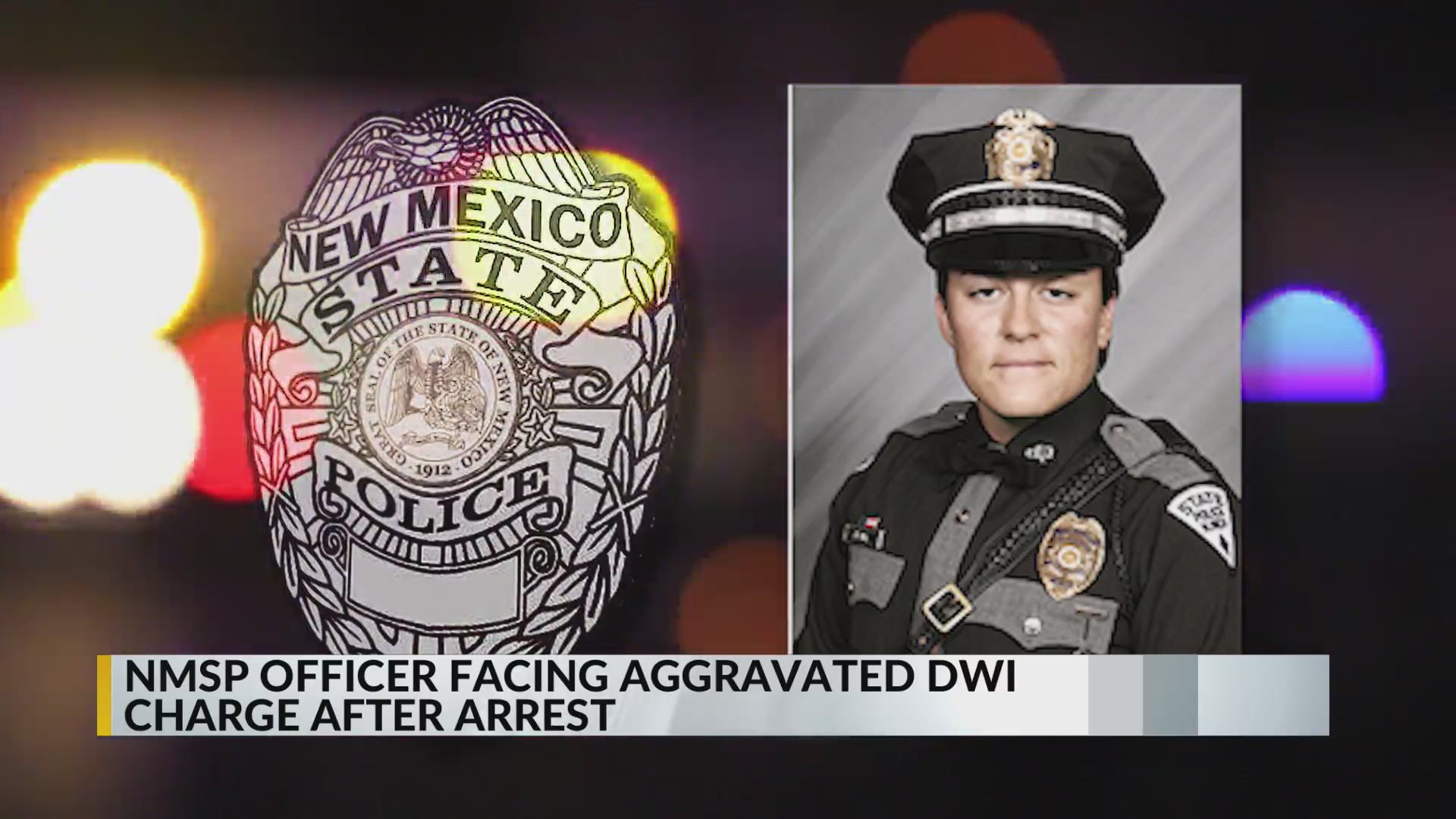 New Mexico State Police officer facing charges for aggravated DWI ...