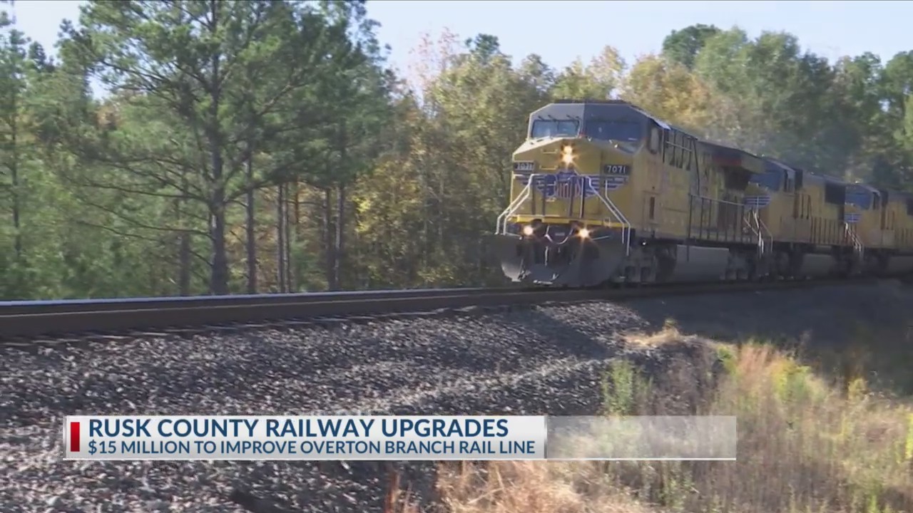 15M rail line upgrade to create hundreds of jobs in East Texas KETK