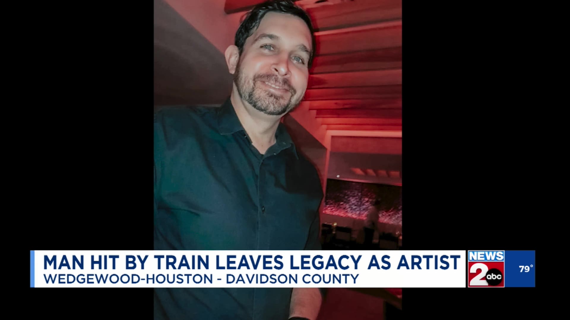 Loved ones mourn Nashville man struck, killed by train – WKRN News 2