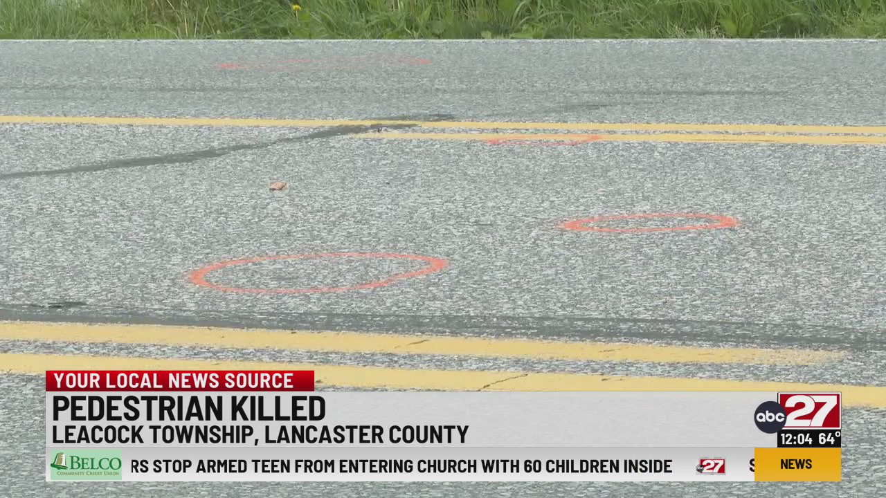 Woman killed in Lancaster County pedestrian accident – ABC27