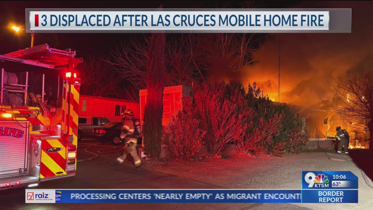 3 displaced afrter mobile home fire in Las Cruces – KTSM 9 News