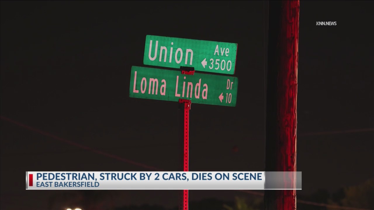 Pedestrian killed after being struck by 2 cars in East Bakersfield ...