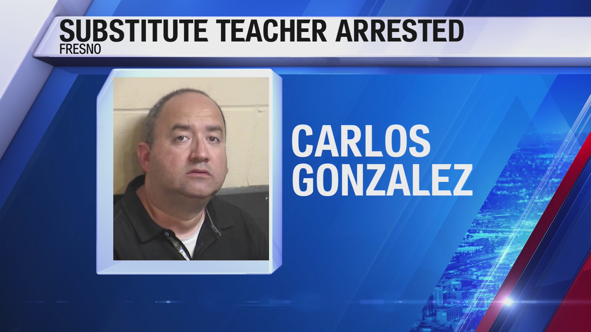 Fresno substitute teacher contacted a child for sexual purposes ...