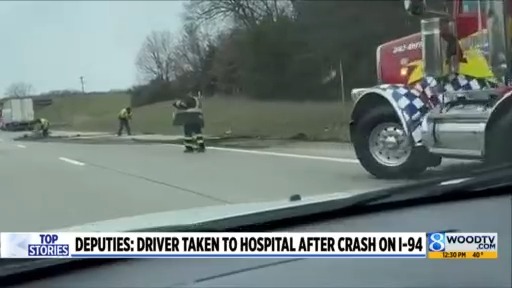 Deputies: Driver taken to hospital after crash on I-94 – WOODTV.com