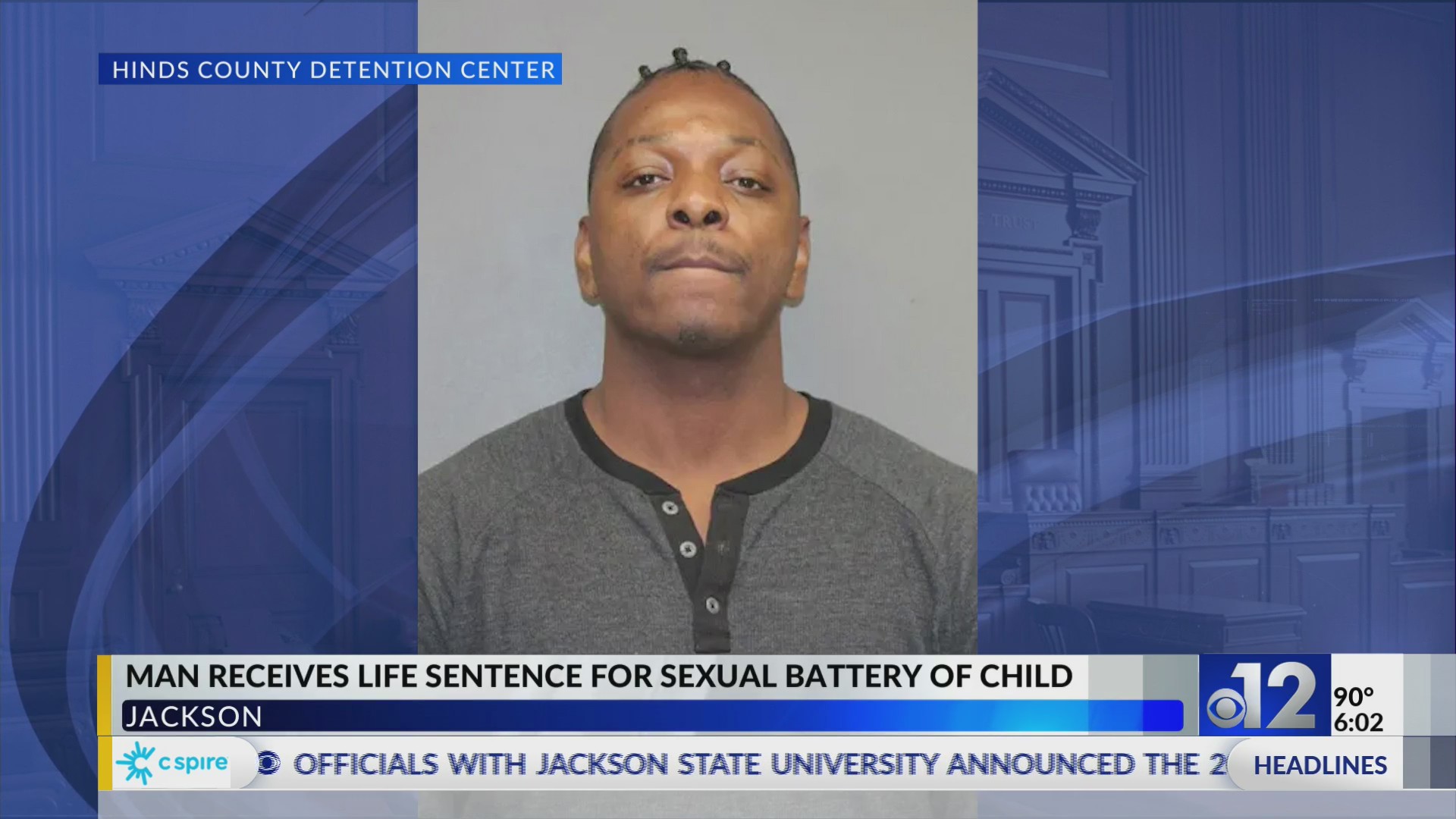 Man receives life sentence for sexual battery of child in Jackson – WJTV