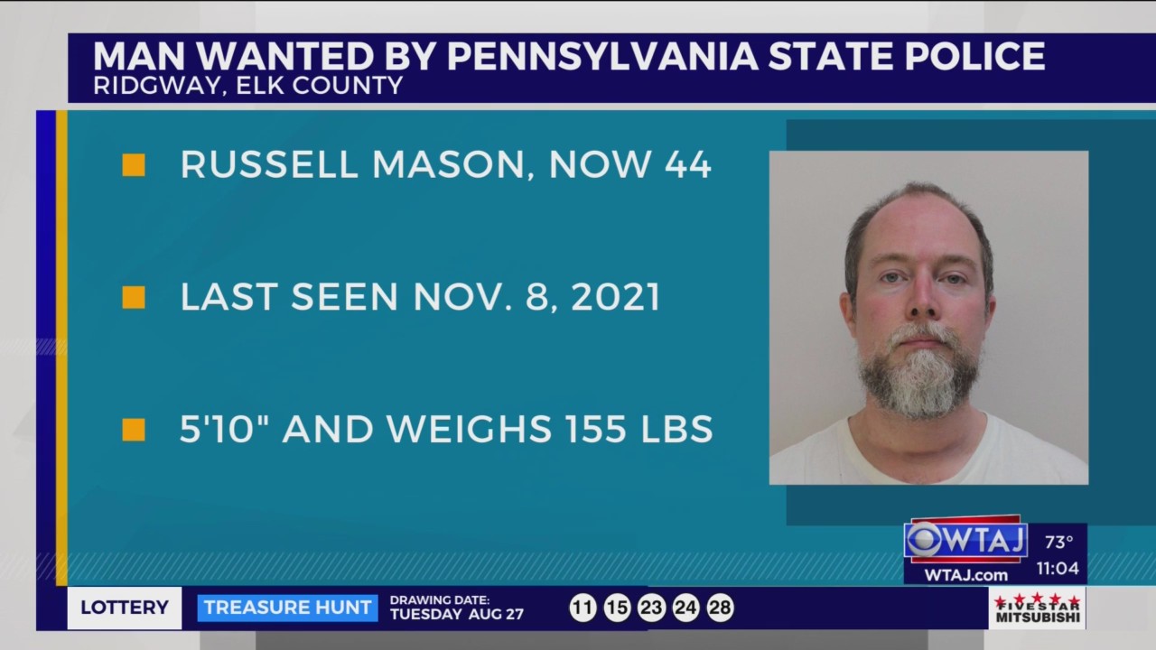 Man last seen in 2021 is wanted by Pennsylvania State Police – WTAJ ...