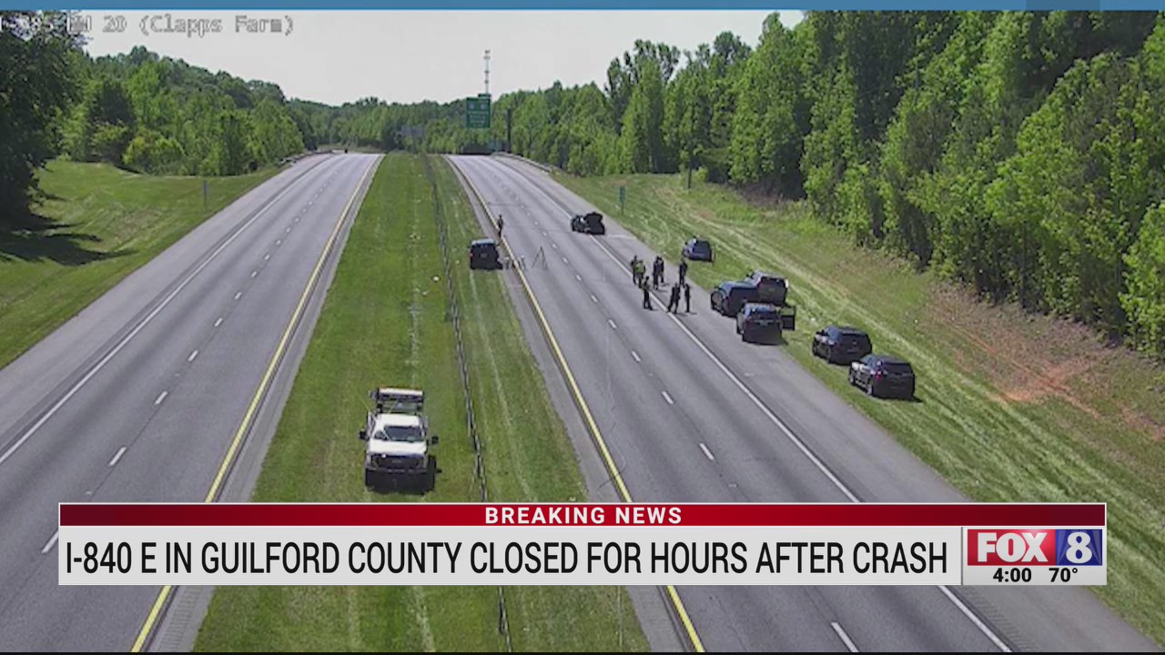 I-840 in Guilford County closed for hours after crash – FOX8 WGHP