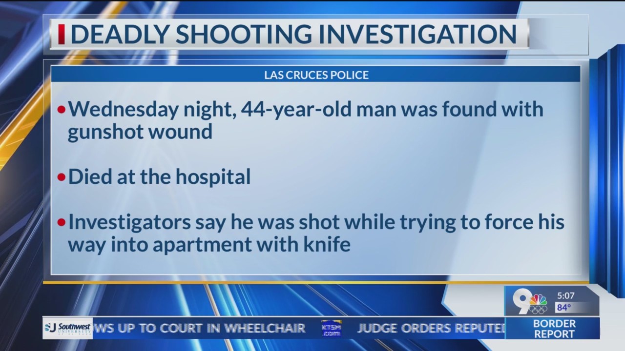 Police investigating shooting death in Las Cruces KTSM 9 News
