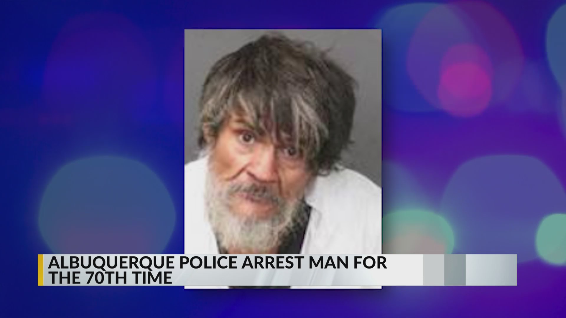 Albuquerque police arrest man for the 70th time on Thursday – KRQE NEWS ...