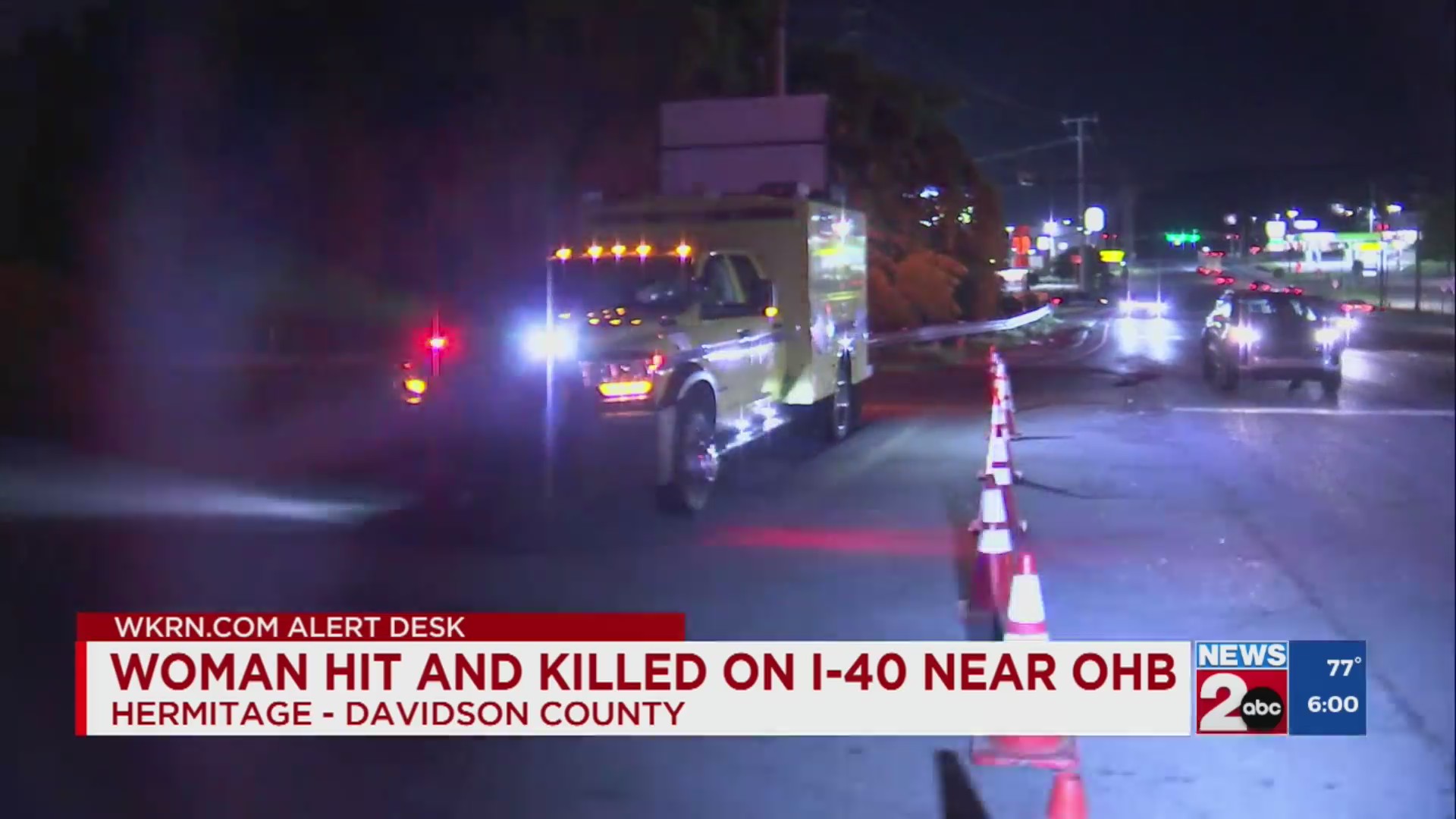 Woman hit and killed on I-40 near Old Hickory Boulevard – WKRN News 2