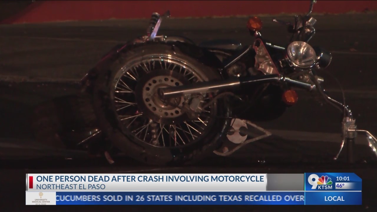 1 dead after crash involving a motorcycle in Northeast El Paso – KTSM 9 ...