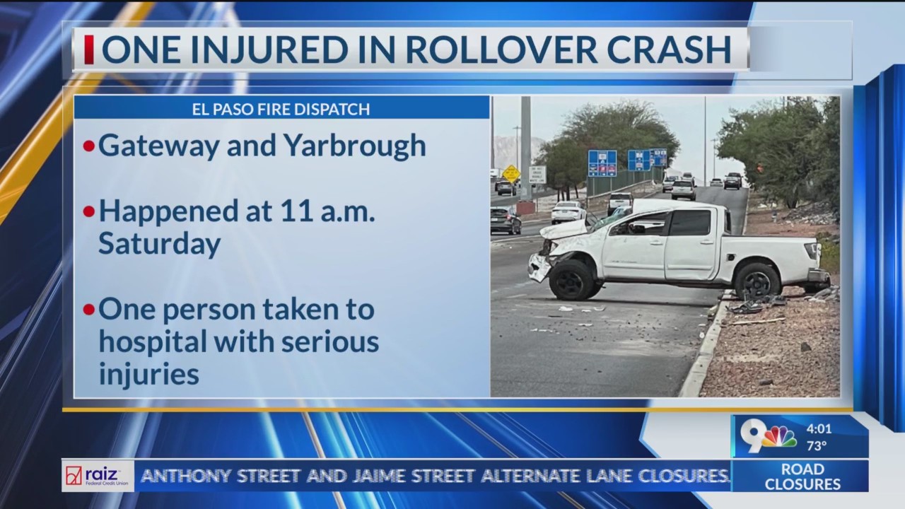 1 person seriously hurt after rollover crash in East El Paso KTSM 9 News
