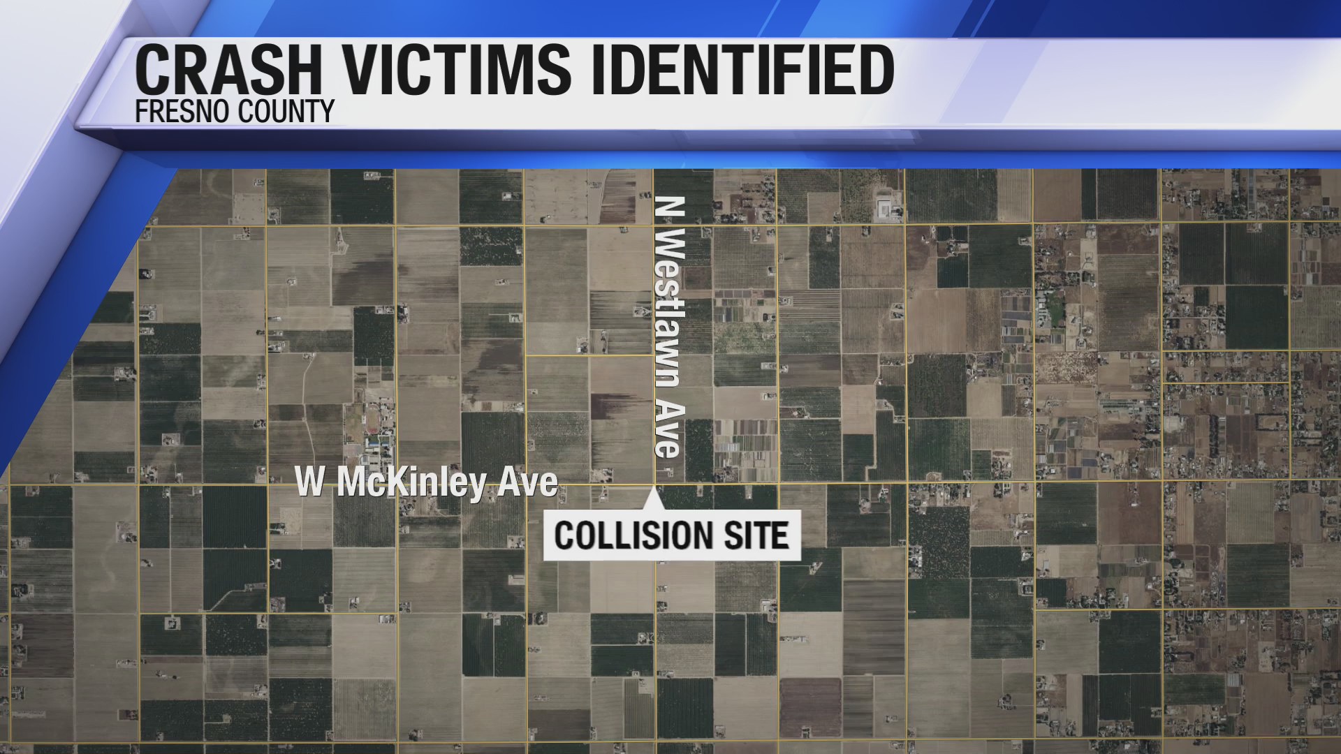 IDENTIFIED: Woman, man killed in Fresno County crash – CBS47 and KSEE24 ...