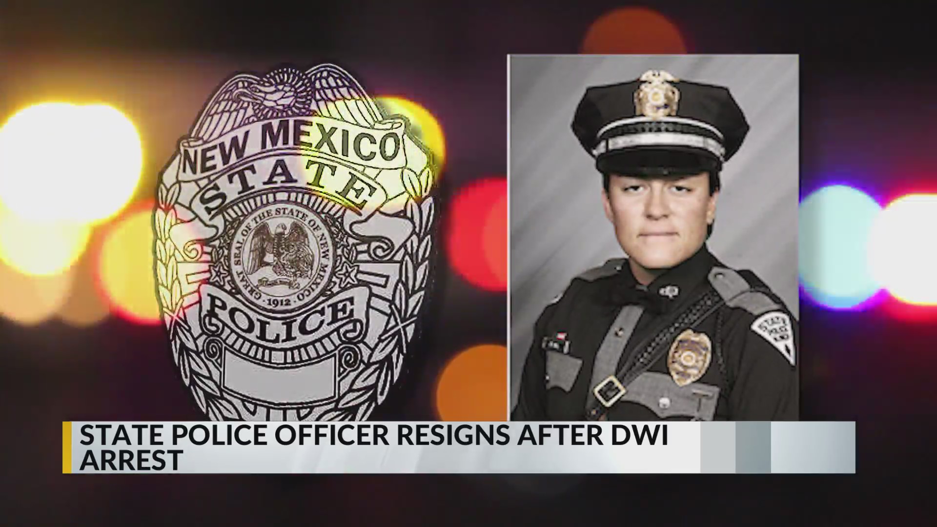 New Mexico State Police officer arrested for DWI resigns – KRQE NEWS 13 ...