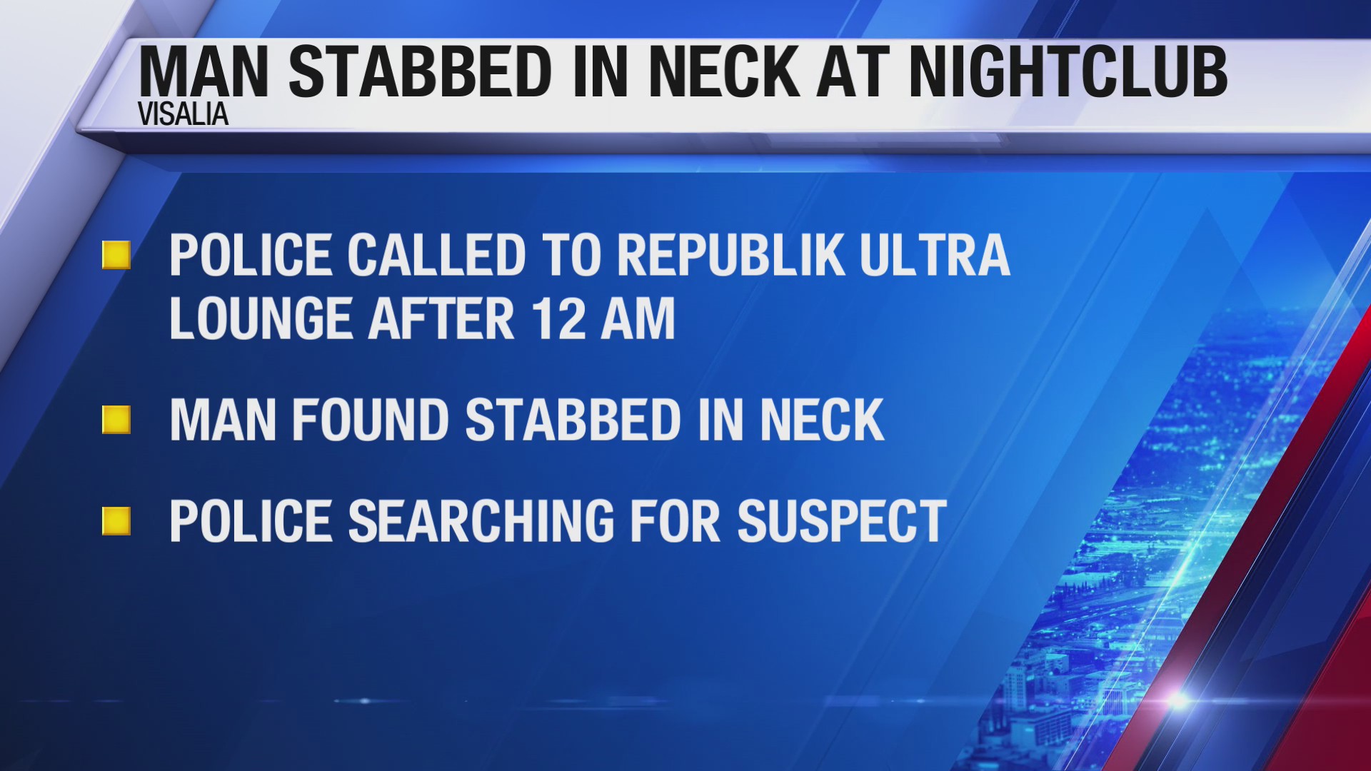 Suspect wanted in Visalia nightclub stabbing – CBS47 and KSEE24 | News ...